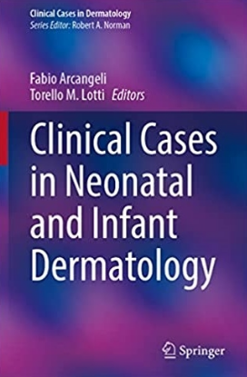 Clinical Cases in Neonatal and Infant Dermatology 2022（新生儿及婴儿皮肤科临床病例分析）