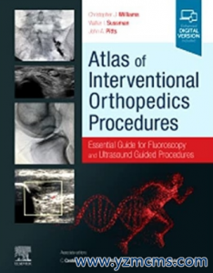 Atlas of Interventional Orthopedics Procedures 2022（介入骨科手术图谱）