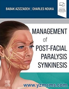 Management of Post-Facial Paralysis Synkinesis 2021（面神经麻痹后联动运动的处理）