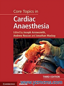 Core Topics in Cardiac Anaesthesia 3rd Edition 2020（心脏麻醉精要 第3版）