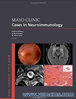 Mayo Clinic Cases in Neuroimmunology 2021（梅奥神经免疫学临床病例）