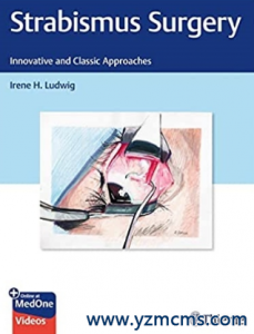 Strabismus Surgery Innovative and Classic Approaches 2021（斜视手术的创新和经典方法）