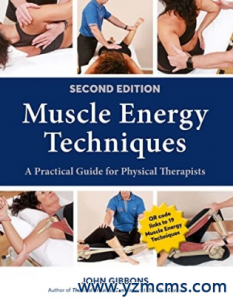 Muscle Energy Techniques A Practical Guide for Physical Therapists 2nd Edition 2022（肌肉能量技术物理治疗师实用指南 第2版）