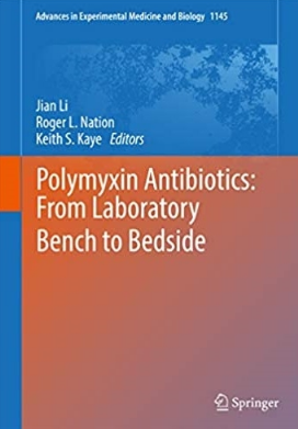 Polymyxin Antibiotics From Laboratory Bench to Bedside 2019（多粘菌素抗生素从实验室到临床）