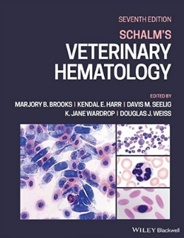 Schalm’s Veterinary Hematology 7th Edition 2022（Schalm兽医血液病学 第7版）