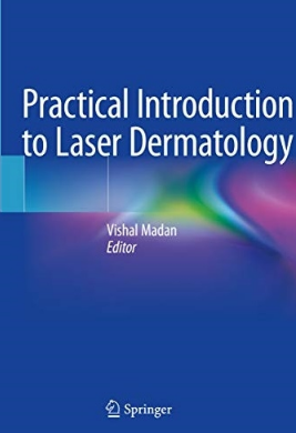 Practical Introduction to Laser Dermatology 2020（皮肤美容激光实用入门）