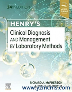 Henry’s Clinical Diagnosis and Management 24th Edition 2021（Henry临床实验诊断学 第24版）