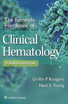 The Bethesda Handbook of Clinical Hematology 4th Edition（贝塞斯达临床血液学手册 第4版）