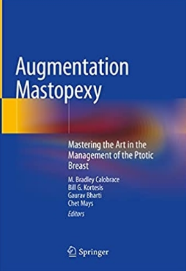 Augmentation Mastopexy _Mastering the Art in the Management of the Ptotic Breast 2020（隆胸术 掌握乳房下垂的治疗技巧）