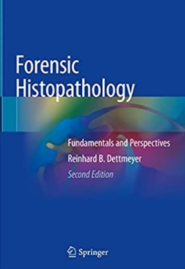 Forensic Histopathology Fundamentals and Perspectives 2nd Edition（法医组织病理学基础与展望 第2版）