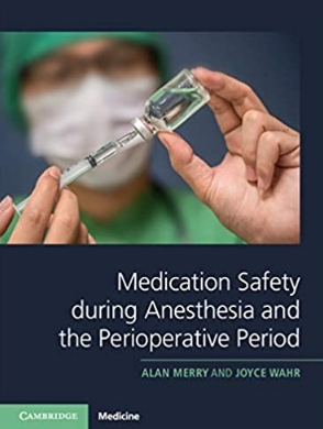 Medication Safety during Anesthesia and the Perioperative Period 2021（麻醉期间和围手术期的药物安全性）