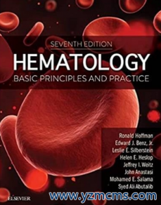 Hematology Basic Principles and Practice 7th Edition（血液学基本原则和实践 第7版）