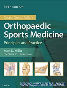 DeLee, Drez and Miller’s Orthopaedic Sports Medicine 2-Volume Set 6th Edition 2020（矫形运动医学 第2版）