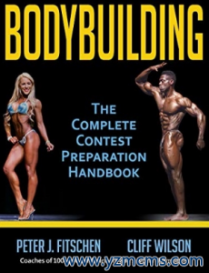 Bodybuilding The Complete Contest Preparation Handbook 2019（健美运动员备赛完全指南）