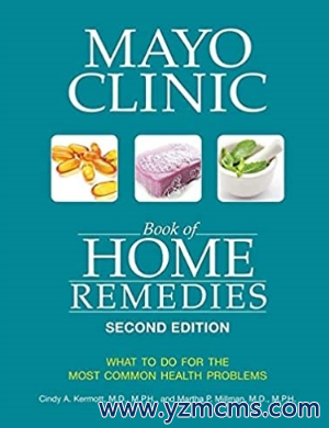 Mayo Clinic Book of Home Remedies (Second Edition) What to do for the Most Common Health Problems 2022（梅奥诊所的家庭补救 第二版 )