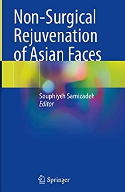 Non-Surgical Rejuvenation of Asian Faces 2022（亚洲人面部非手术年轻化）