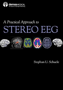 A Practical Approach to Stereo EEG 2021（立体脑电图实用方法）