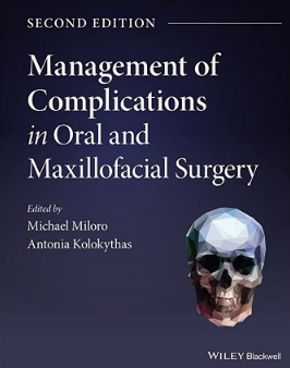 Management of Complications in Oral and Maxillofacial Surgery 2nd Edition 2022（口腔颌面外科并发症的处理 第2版）