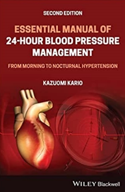 Essential Manual of 24-Hour Blood Pressure Management 2nd Edition 2022（24小时血压管理基本手册 第2版）