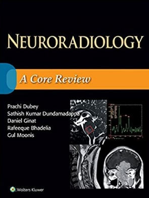 Neuroradiology A Core Review（神经影像学核心复习）