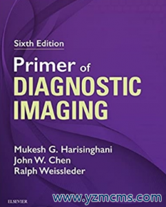 Primer of Diagnostic Imaging 6th Edition（影像诊断入门 第6版）