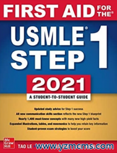 First AID for the USMLE Step 1 2021 A Student-to-Student Guide（USMLE Step 1的急救2021学生对学生指南）