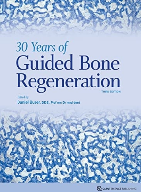 30 Years of Guided Bone Regeneration, Third Edition 2021（30年指导骨再生 第3版）