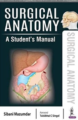 Surgical Anatomy A Student’s Manual 2018（外科解剖学学生手册）