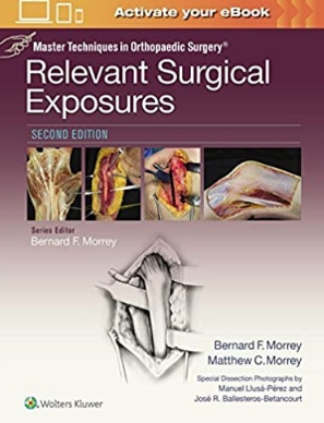 Master Techniques in Orthopaedic Surgery Relevant Surgical Exposures 2nd Edition（掌握骨科手术相关手术暴露的技术 第2版）