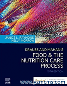 Krause and Mahan’s Food the Nutrition Care Process 15th Edition 2020（克劳斯和马汉食品营养护理过程 第15版）