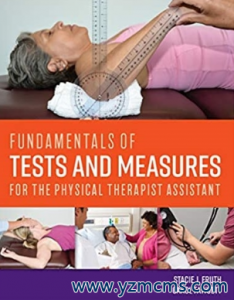 Fundamentals of Tests and Measures for the Physical Therapist Assistant 2019 （物理治疗师助理测试与测量基础）