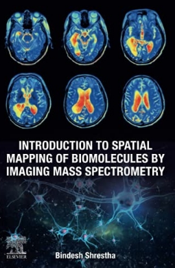 Introduction to Spatial Mapping of Biomolecules by Imaging Mass Spectrometry 2021（影像质谱空间测绘生物分子导论）