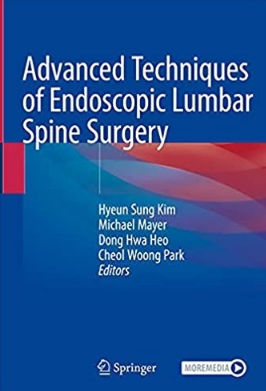 Advanced Techniques of Endoscopic Lumbar Spine Surgery 2020（内镜下腰椎手术的先进技术）