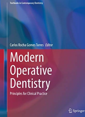 Modern Operative Dentistry Principles for Clinical Practice（现代手术牙科临床实践原则）