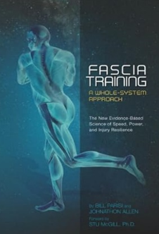 Fascia Training A Whole-System Approach 2019（筋膜训练 全系统方法）