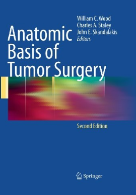 Anatomic Basis of Tumor Surgery 2nd Edition（肿瘤外科解剖基础 第2版）