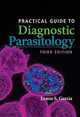 Practical Guide to Diagnostic Parasitology 3rd Edition 2021（诊断寄生虫学实用指南 第3版）