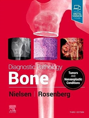 Diagnostic Pathology: Bone 3rd Edition 2021（诊断病理学 骨 第3版）