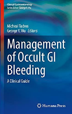 Management of Occult GI Bleeding A Clinical Guide 2021 （隐匿性消化道出血的处理 临床指南）