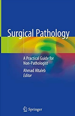 Surgical Pathology_ A Practical Guide for Non-Pathologist（外科病理学-非病理学家的实用指南）