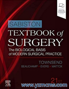 Sabiston Textbook of Surgery_ The Biological Basis of Modern Surgical Practice 21th Edition（克氏外科学教科书-现代外科实践的生物学基础 第21）