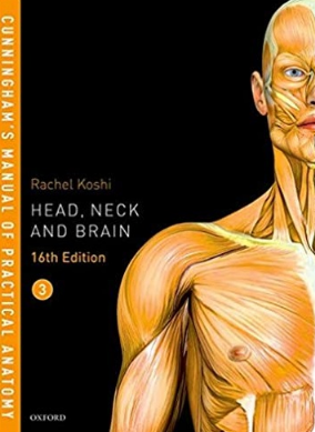 Cunningham’s Manual of Practical Anatomy Volume 3 Head, neck and brain 16th Edition（实用解剖学手册 第3卷 头颈脑 第16版）