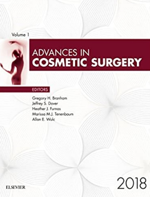 Advances in Cosmetic Surgery (Volume 1) – 2018（整容手术的进展2018）