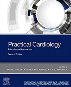 Practical Cardiology Principles and Approaches 2nd Edition（实用心脏病学原理和方法 第2版）