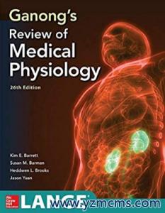 Ganong’s Review of Medical Physiology 26th Edition（医学生理学综述 第26版）