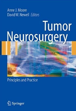 Tumor Neurosurgery Principles and Practice（肿瘤神经外科原理与实践）