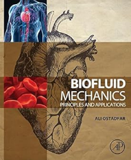 Biofluid Mechanics: Principles and Applications