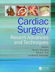 Cardiac Surgery: Recent Advances and Techniques