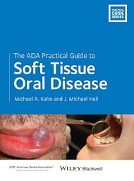 The ADA Practical Guide to Soft Tissue Oral Disease