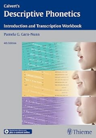 Calvert's Descriptive Phonetics: Introduction and Transcription Workbook